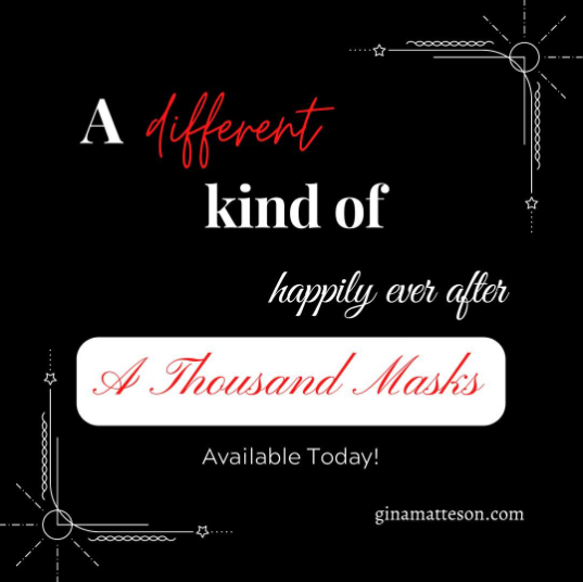 A THOUSAND MASKS by Gina Matteson Book available